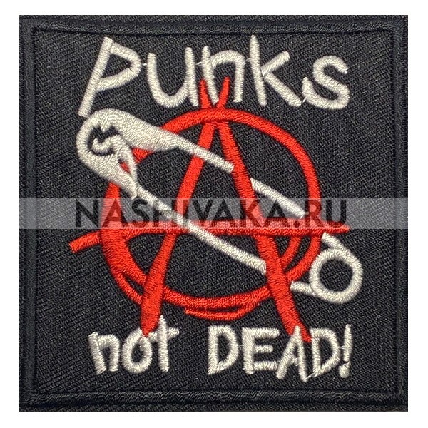 Нашивка Punks Not Dead! (201355), 80х75мм